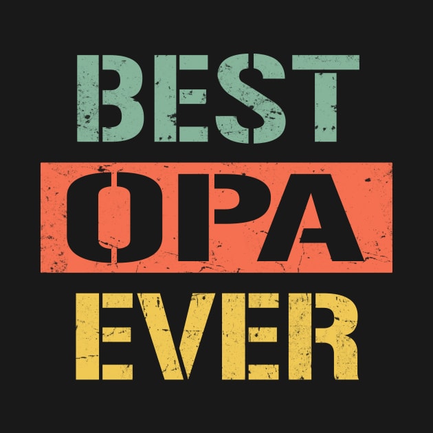 opa best opa ever by Bagshaw Gravity