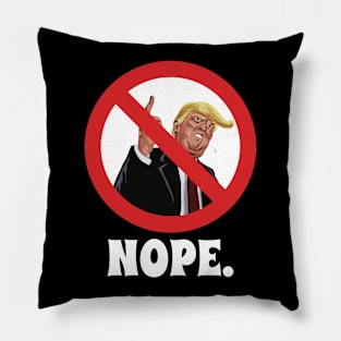 Nope Trump Pillow