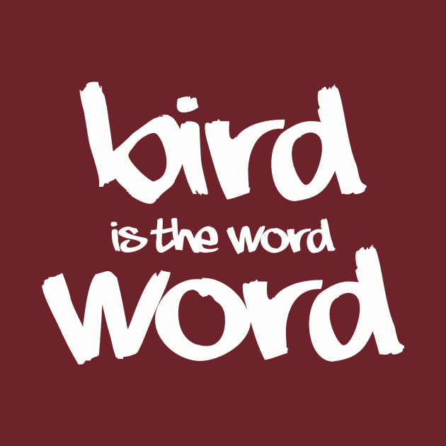 A. Bird is the Word by DVC