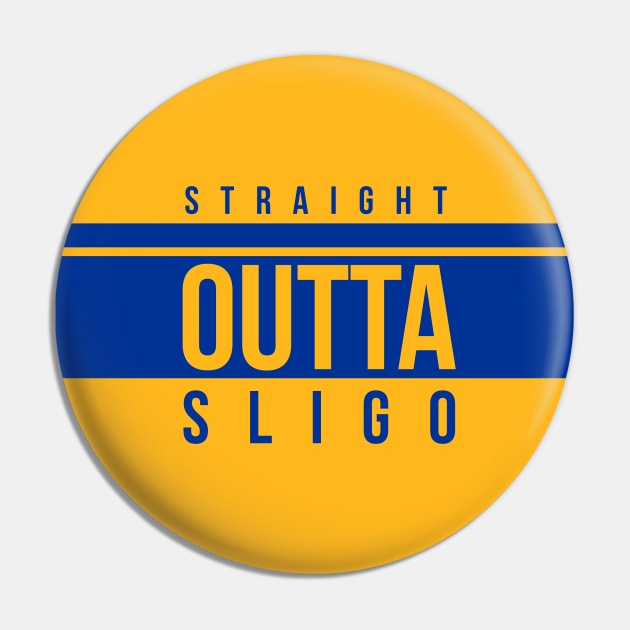 Straight Outta Sligo Pin by guayguay