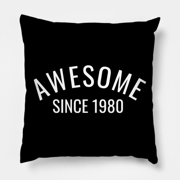 Awesome Since 1980 Pillow by twentysevendstudio