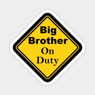 Big Brother On Duty Magnet