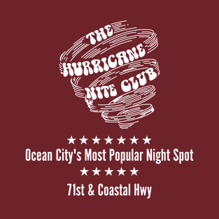 Hurricane Nite Club, Ocean City, MD T-Shirt