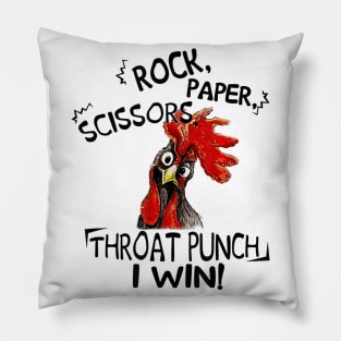 Rock paper scissors throat punch I win chicken Pillow