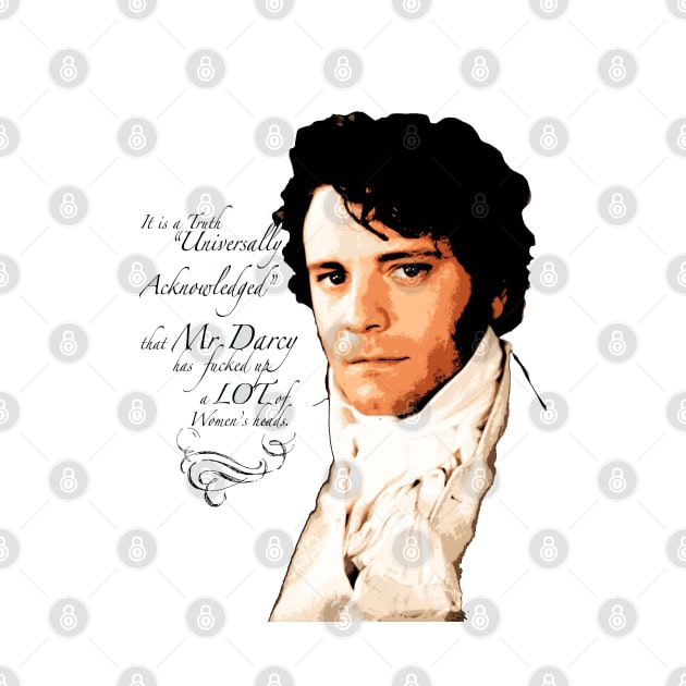 "A Truth Universally Acknowledged"_Funny Mr Darcy quote. by FanitsaArt