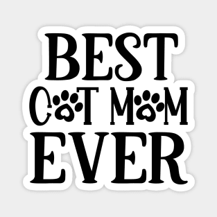 Best CAT MOM ever Magnet