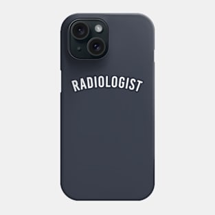 Radiologist Gift Radiology Gift Radiologist Phone Case