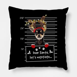 Chihuahua Dear Santa Let's Negotiate Christmas Pillow