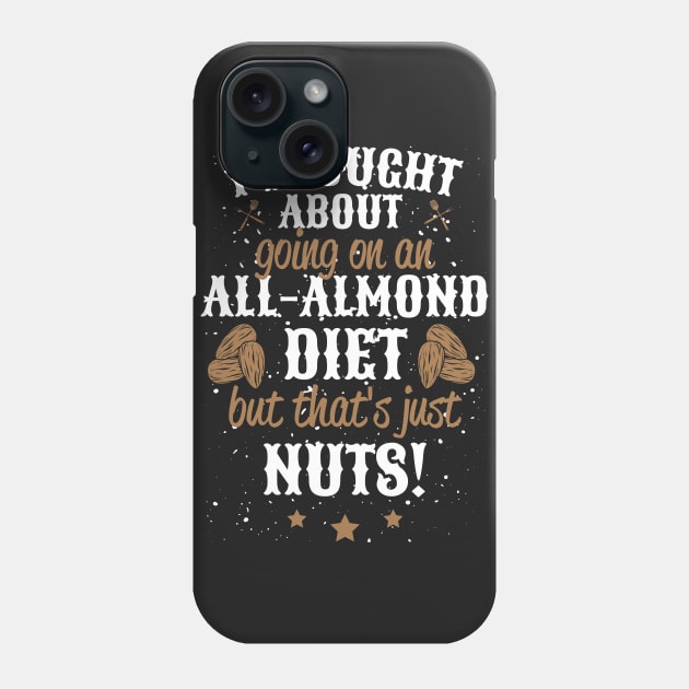 Almond Diet Phone Case by jslbdesigns