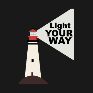 LIGHT YOUR WAY! T-Shirt