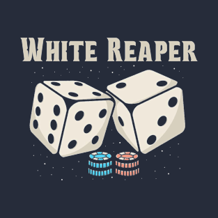 white reaper dice T-Shirt