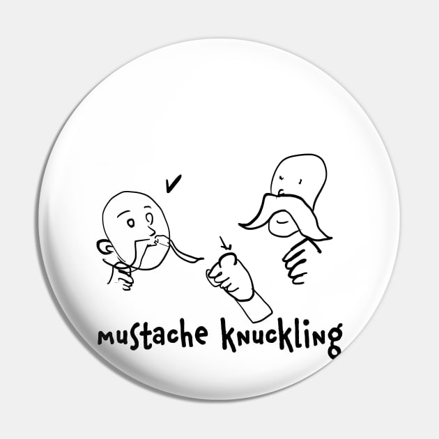 mustache knuckling Pin by tWoTcast