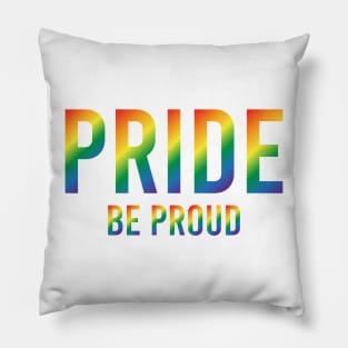 Pride Be Proud Pillow