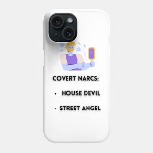 Covert Narc are Devil and Angel Phone Case