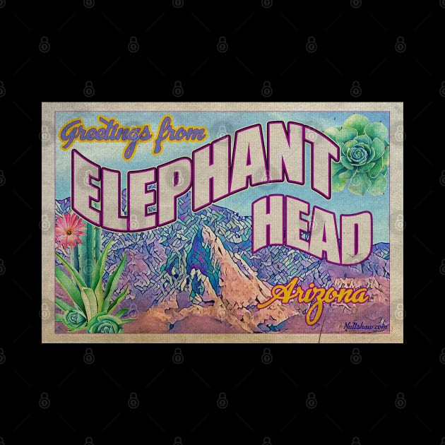 Greetings from Elephant Head Arizona by Nuttshaw Studios