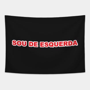 sou de esquerda Tapestry