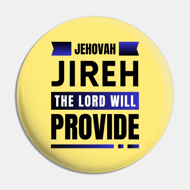 Jehovah Jireh The Lord Will Provide | Christian Pin by All Things Gospel