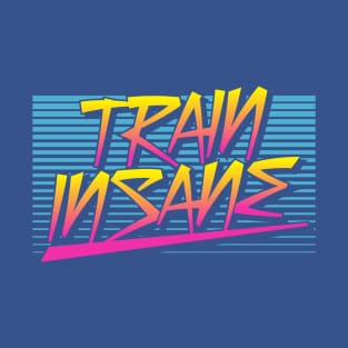 Train Insane Retro T-Shirt