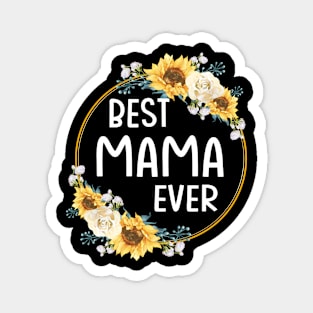 best mama ever Magnet