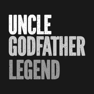 Uncle Godfather Legend T-Shirt