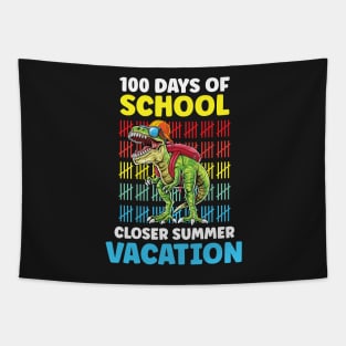 Funny 100 Days Of School Closer Summer Vacation T-Rex Tapestry