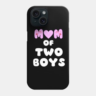 MOM OF 2 BOYS Phone Case