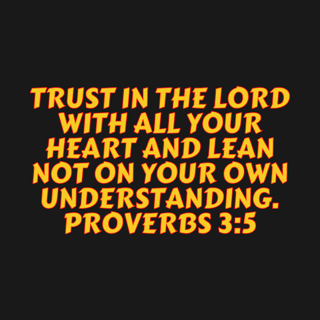 Bible Verse Proverbs 3:5 by Prayingwarrior