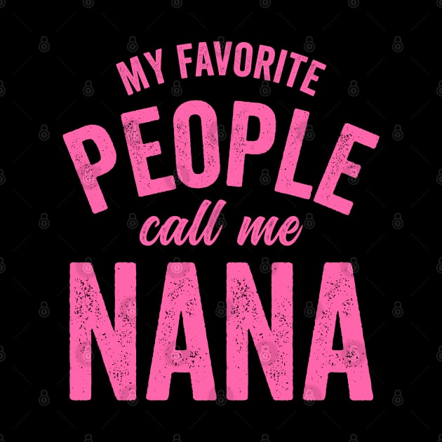 My Favorite People Call Me Nana-Pink by RichyTor