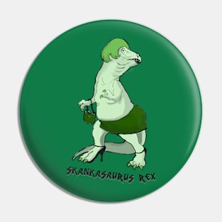 Skankasaurus Rex Pin