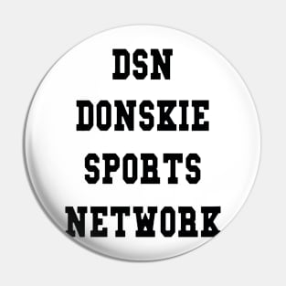 DSN DONSKIE SPORTS NETWORK Pin