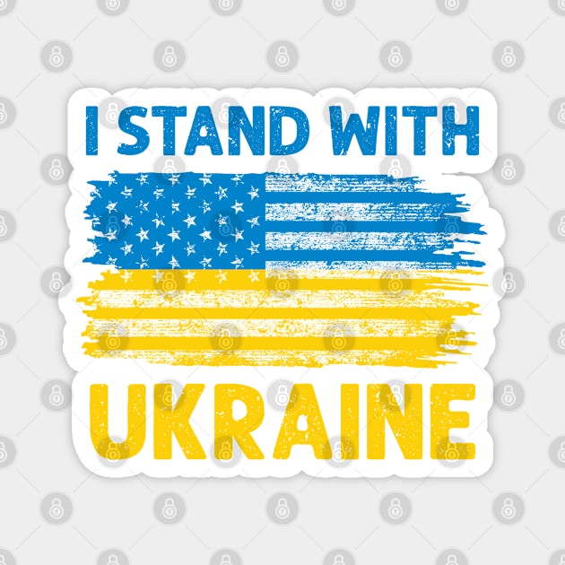 I Stand With Ukraine With American Ukrainian Flag Magnet by Julorzo