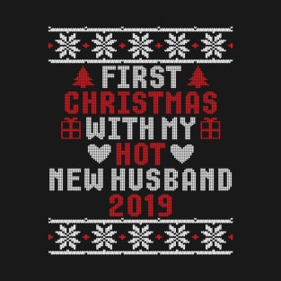 2019 Couple Gift First Christmas With My Hot New Husband Ugly Xmas T-Shirt