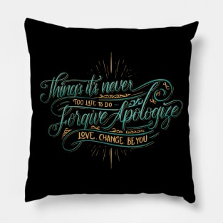 Things it's never too late Pillow