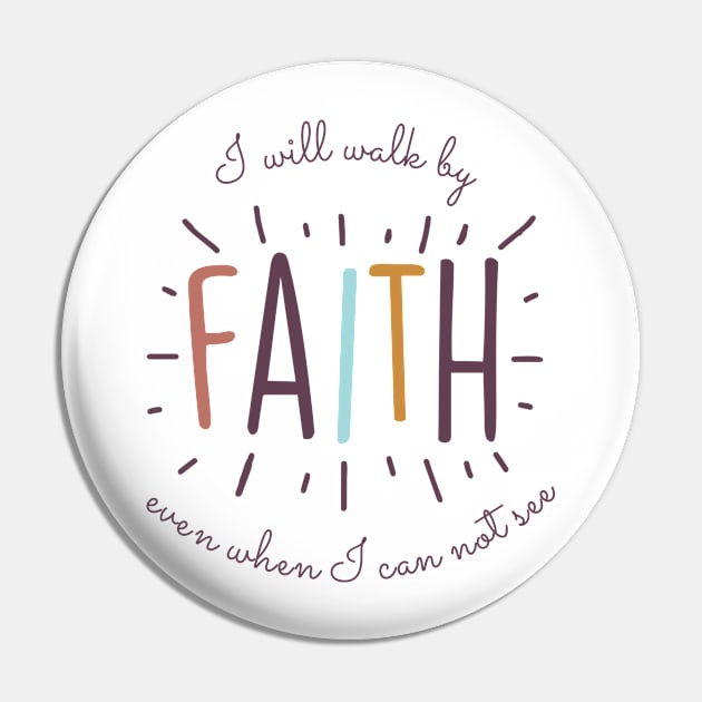 I will walk by Faith even I can not see Pin by SisterSVG
