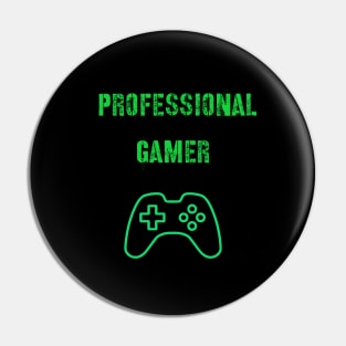 Professional Gamer Pin