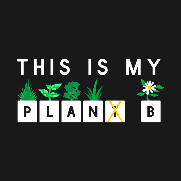 This is my plant b Plant Lover Gift by TheBestHumorApparel