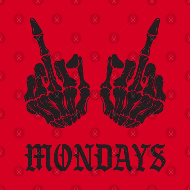 Fuck Hate Mondays by Rayrock76