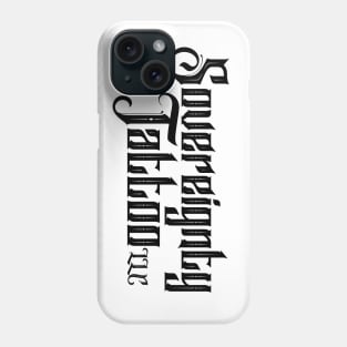 Sovereignty Tattoo Logo (black letter) Phone Case