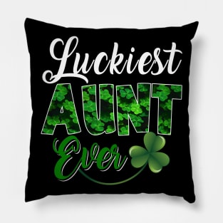 Luckiest Aunt Ever Shamrock St Patricks Day Pillow