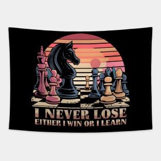 I never lose Either I win or learn Tapestry