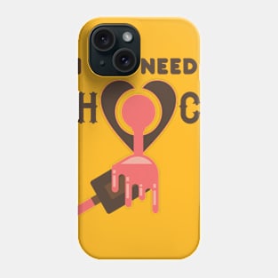 All You Need Is Choco Phone Case