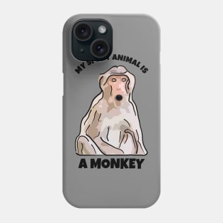 My Spirit Animal is a Monkey Phone Case