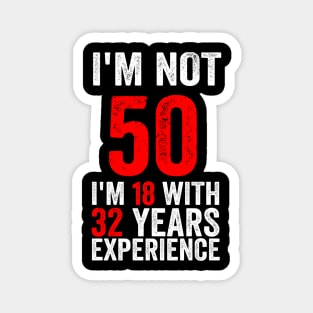 Sally Omalley - I'm No 50 with Text Style Magnet