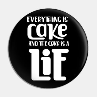 Everything is Cake and a Lie Pin