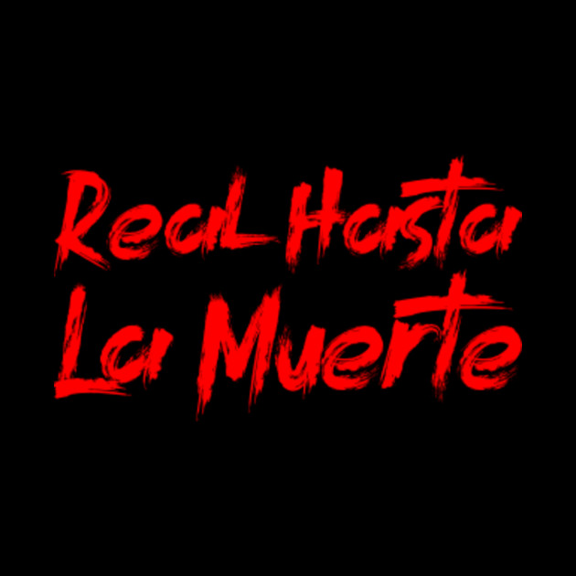 Real Hasta La Muerte Real Hasta La Muerte Tapestry Teepublic 2442