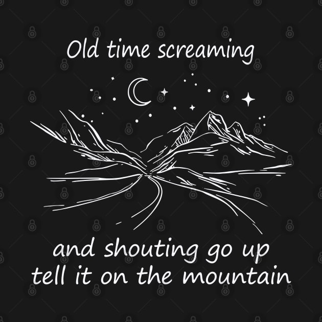 Old Time Screaming And Shouting Go Up Tell It On The Mountain Cowgirl Deserts Road by Beetle Golf
