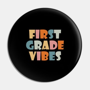 First Grade Vibes Pin