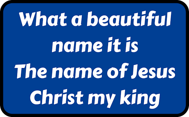 What A Beautiful Name It Is Kids T-Shirt by Prayingwarrior