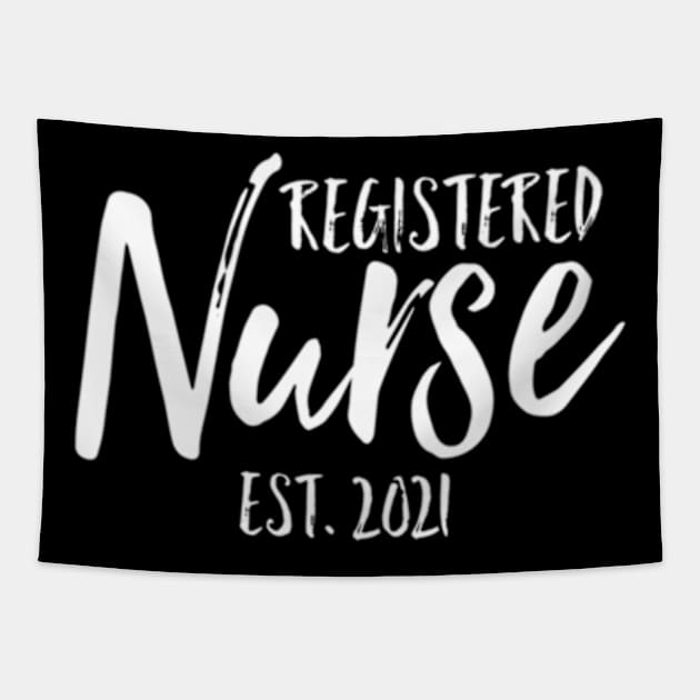 Rn Graduation Nursing Quote Registered Nurse Est 2021 Tapestry by Sink-Lux