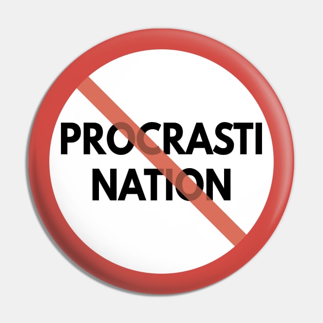 Stop Procrastinating Pin by NorseTech